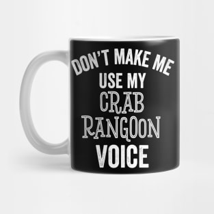 Funny Crab Rangoon Voice Dumpling Eat Food Lover Gift Mug